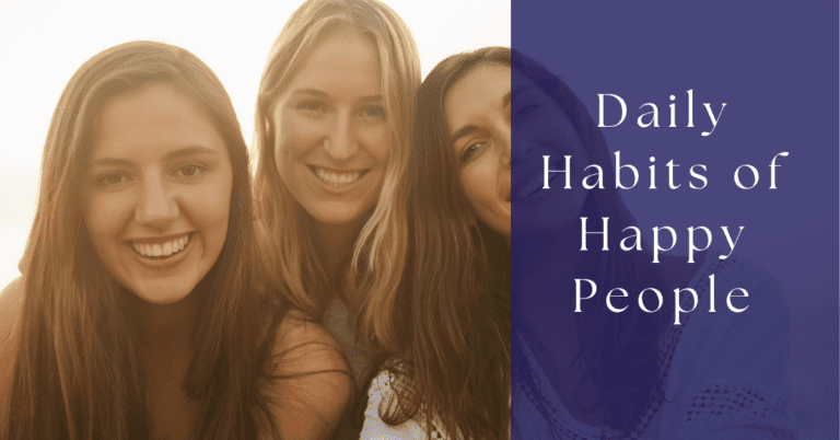 11 Daily Habits of Happy People