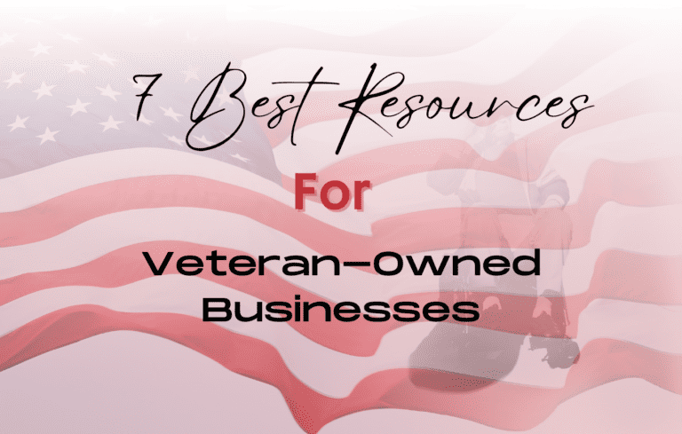 7 Best Resources for Veteran-Owned Businesses